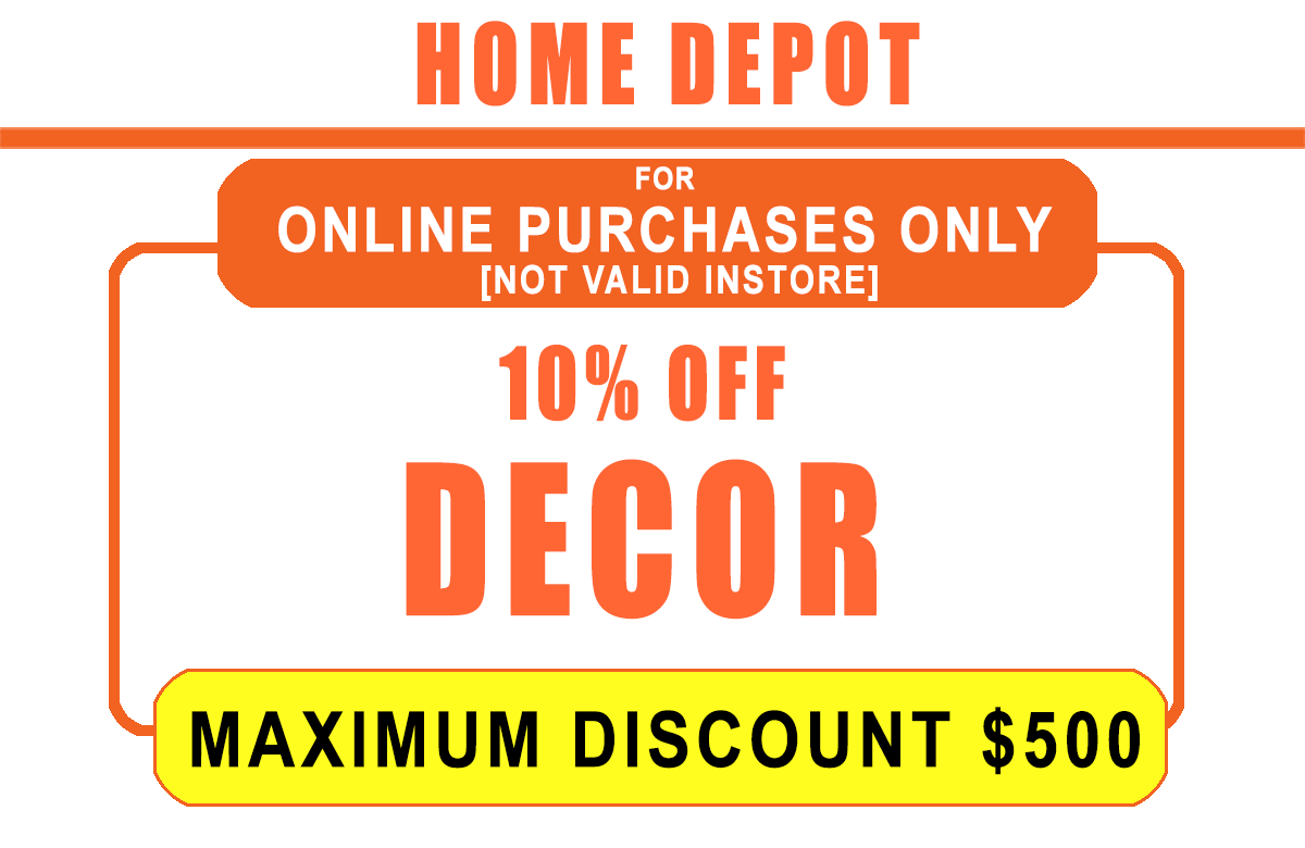 Home Depot 10% OFF DECOR - ONLINE USE ONLY