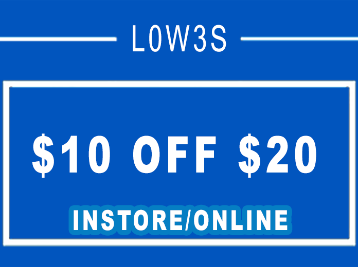 Lowes $10 OFF $20 - INSTORE or ONLINE